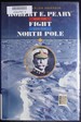 Robert E. Peary and the Fight for the North Pole (Biographies)