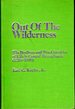 Out of the Wilderness, 1780-1980: the Brethren and Two Centuries of Life in Central Pennsylvania [Signed & Insc By Author]