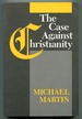 The Case Against Christianity