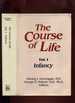 The Course of Life, 1: Infancy
