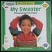 My Sweater (First Step Science)