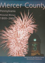 Mercer County Pennsylvania Pictorial History 1800-2000