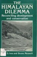 The Himalayan Dilemma: Reconciling Development and Conservation