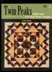 Twin Peaks: Quilts From Easy Strip-Pieced Triangles