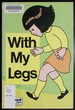 With My Legs (Signed English)
