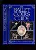 The Ballet Goer's Guide