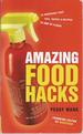 Amazing Food Hacks