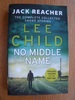 No Middle Name: The Complete Collected Jack Reacher Stories