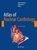Atlas of Nuclear Cardiology (Englisch) Gebundene Ausgabe Von Vasken Dilsizian (Herausgeber), Jagat Narula (Herausgeber)