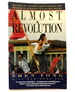 Almost a Revolution: the Story of a Chinese Student's Journey From Boyhood to Leadership in Tiananmen Square