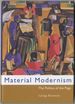Material Modernism: the Politics of the Page