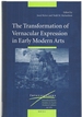 The Transformation of Vernacular Expression in Early Modern Arts (Intersections)