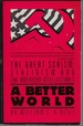 A Better World-the Great Schism: Stalinism and the American Intellectuals (Touchstone Books (Paperback))