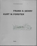 Frank O. Gehry, Kurt W. Forster (Art and Architecture in Discussion)