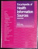 Encyclopedia of Health Information Sources: a Bibliographic Guide to Over 13, 000 Citations for Publications, Organizations, and Databases on Health-