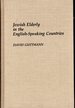 Jewish Elderly in the English-Speaking Countries (Bibliographies and Indexes in Gerontology Series, Number 10)