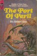 The Port of Peril