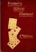 Foster's Whist Manual