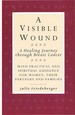 A Visible Wound: a Healing Journey Through Breast Cancer