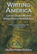 Writing America: Literary Landmarks From Walden Pond to Wounded Knee