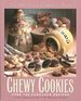 Chewy Cookies: the Ultimate Comfort Food-Over 125 Fabulous Recipes