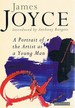 James Joyce: a Portrait of the Artist as a Young Man