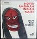 North American Indian Masks Craft and Legend