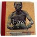 Bayaka: The Extraordinary Music of the Babenzele Pygmies and Sounds of Their Forest Home