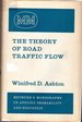 The Theory of Road Traffic Flow (Methuen's Monographs on Applied Probability and Statistics)