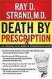 Death By Prescription: the Shocking Truth Behind an Overmedicated Nation