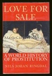 Love for Sale: a World History of Prostitution