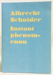 Albrecht Schnider: Instant Phenomenon
