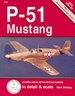 P-51 Mustang in Detail & Scale, Part 1: Prototype through P-51C Vol. 50