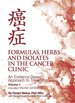 Formulas, Herbs and Isolates in the Cancer Clinic: An Evidence-Based Approach to Treatment (Hardcover)
