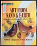 Art From Sand and Earth: With Projects Using Clay, Plaster, and Natural Fibres (Salvaged)