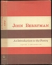 John Berryman: an Introduction to the Poetry