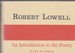 Robert Lowell, an Introduction to the Poetry