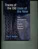 Traces of the Old, Uses of the New: the Emergence of Digital Literary Studies (Editorial Theory and Literary Criticism)