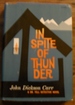In Spite of Thunder: a Dr. Fell Detective Novel