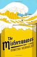 The Misfortunates: a Novel