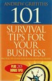 101 Survival Tips for Your Business