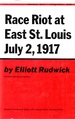 Race Riot at East St. Louis July 2, 1917