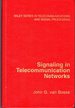 Signaling in Telecommunication Networks (Wiley Series in Telecommunications and Signal Processing)