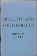 Bullets and Cathedrals