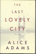 The Last Lovely City: Stories