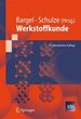 Werkstoffkunde (Vdi-Buch) (German Edition) Von Professor Dr. -Ing. Gnter Schulze (Herausgeber) Werkstoffkunde Fertigungstechnik Technische Fachhochschule Berlin Metallurgische Verfahrenstechnische Grundlagen Der Schweitechnik Eigenschaften Eines...