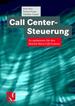 Call Center-Steuerung. So Optimieren Sie Den Betrieb Ihres Call Centers [Gebundene Ausgabe] Bodo Bse (Autor), Erhard Flieger (Autor), Matthias Temme (Autor)