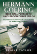 Hermann Goering: Beer Hall Putsch to Nazi Blood Purge 1923-34: the Personal Photograph Albums of Hermann Goering. Volume 2