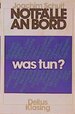 Notflle an Bord, Was Tun? Ein Handbuch Fr Den Bordgebrauch Von Joachim Schult Der Illustrierte Nothelfer Fr Kritische Situationen an Bord Mit Vielen Praktischen Ratschlgen, Um Bruch Und Havarien berhaupt Zu Vermeiden. Mit Ausfhrlichen...