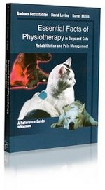 Essential Facts of Physiotherapy in Dogs and Cats. Rehabilitation and Pain Management. a Reference Guide Incl. Dvd-Rom Veterinrmedizin Tiermedizin Tierheikunde Klinische Fcher Pathologie Bewegungstherapie Humanmedizin Physiotherapie...
